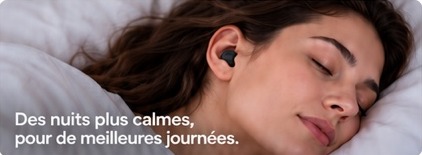 Des nuits plus calmes, pour de meilleures journées.